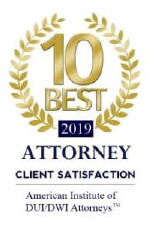 10 Best Attorney | Client Satisfaction | American Institute Of DUI/DWI Attorneys | 2019
